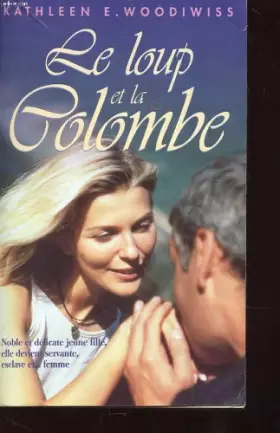 Couverture du produit · Loup et la Colombe (le)