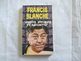 Couverture du produit · Pensees Repliques et Anecdotes