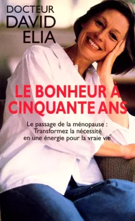 Couverture du produit · Bonheur a Cinquante Ans (le)