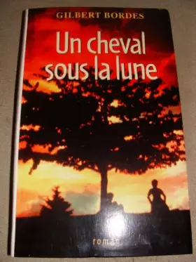 Couverture du produit · Cheval Sous la Lune (un)