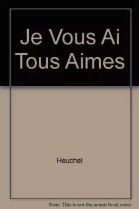 Couverture du produit · Je Vous Ai Tous Aimes