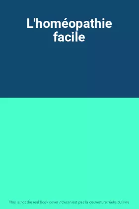 Couverture du produit · L'homéopathie facile