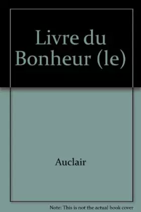 Couverture du produit · Livre du Bonheur (le)