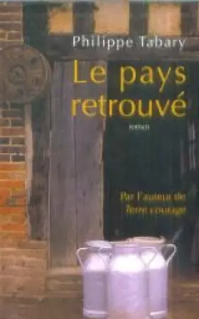 Couverture du produit · Le pays retrouve