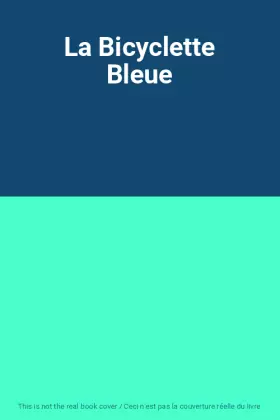 Couverture du produit · La Bicyclette Bleue
