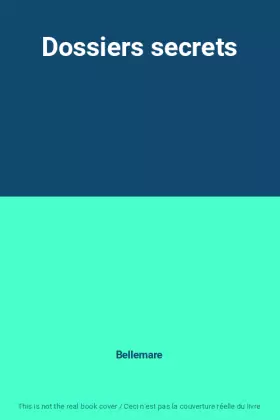 Couverture du produit · Dossiers secrets