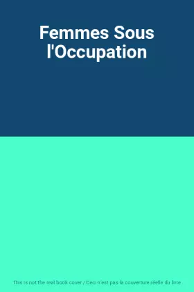 Couverture du produit · Femmes Sous l'Occupation