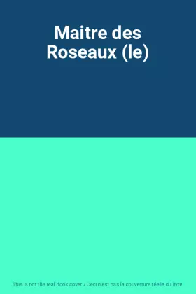 Couverture du produit · Maitre des Roseaux (le)