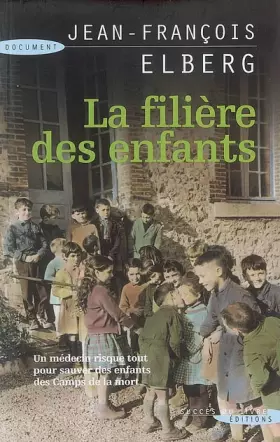 Couverture du produit · La filière des enfants