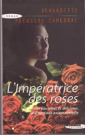 Couverture du produit · L'IMPERATRICE DES ROSES