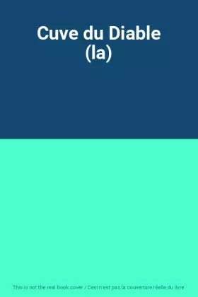 Couverture du produit · Cuve du Diable (la)