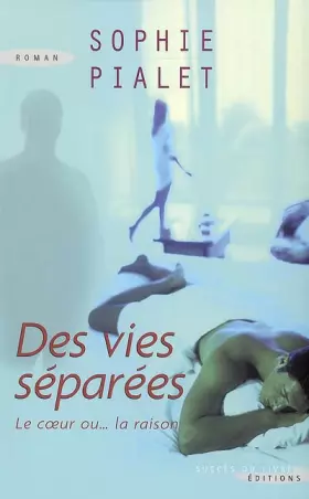 Couverture du produit · Des vies séparées