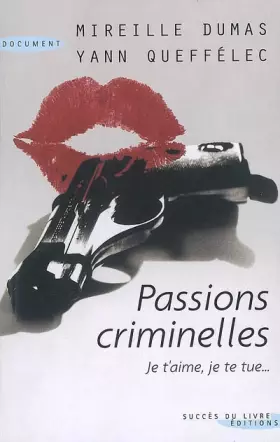 Couverture du produit · Passions criminelles