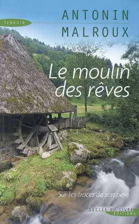 Couverture du produit · Le moulin des rêves