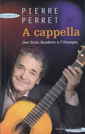 Couverture du produit · A cappella : Des Trois Baudets à l'Olympia