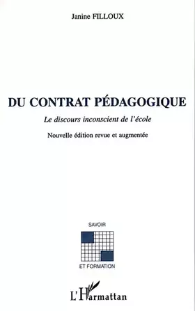 Couverture du produit · Du contrat pédagogique: Le discours inconscient de l'école