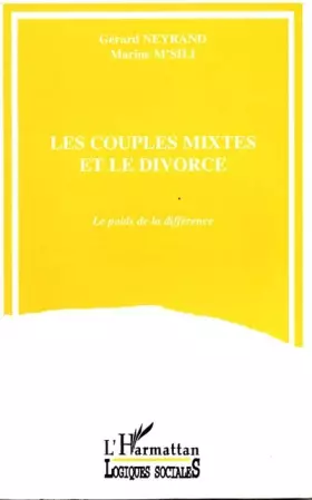Couverture du produit · Les couples mixtes et le divorce: Le poids de la différence