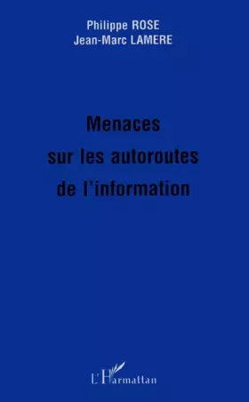 Couverture du produit · Menaces sur les autoroutes de l'information