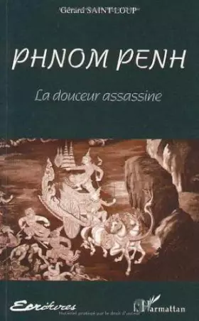 Couverture du produit · Phnom Penh: La douceur assassine