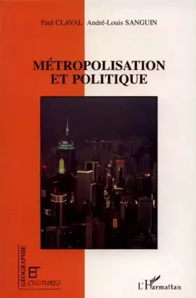 Couverture du produit · Métropolisation et politique