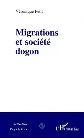 Couverture du produit · Migrations et Société Dogon