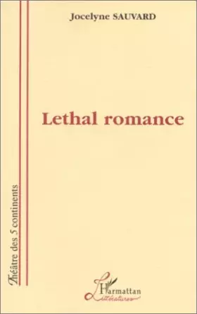 Couverture du produit · Lethal romance