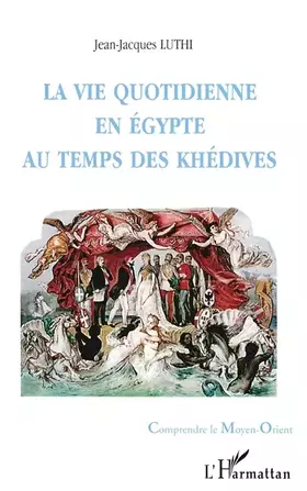 Couverture du produit · La vie quotidienne en Egypte