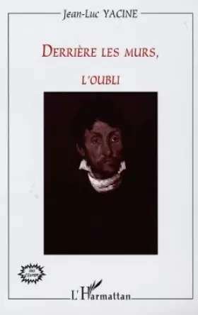 Couverture du produit · Derrière les murs l'oubli