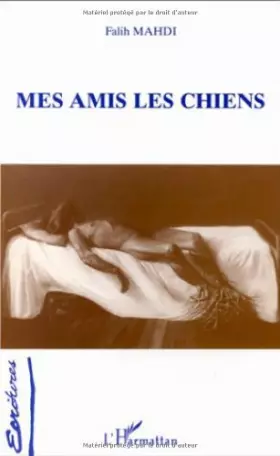 Couverture du produit · Mes amis les chiens: Roman