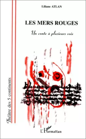 Couverture du produit · Les mers rouges : un conte à plusieurs voix