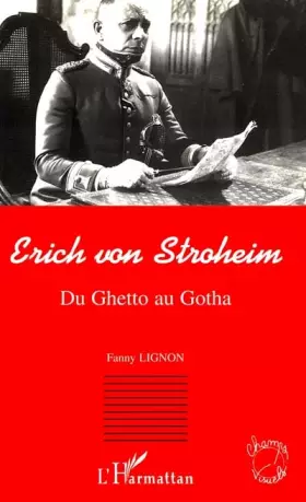 Couverture du produit · ERICH VON STROHEIM: Du Ghetto au Gotha