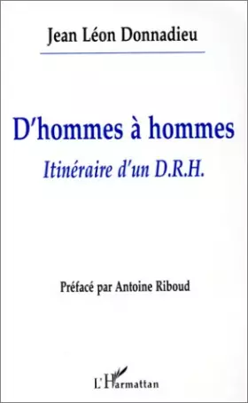 Couverture du produit · D'hommes à hommes. Itinéraire d'un DRH