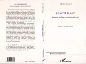Couverture du produit · Le vote blanc: Pour un suffrage vraiment universel