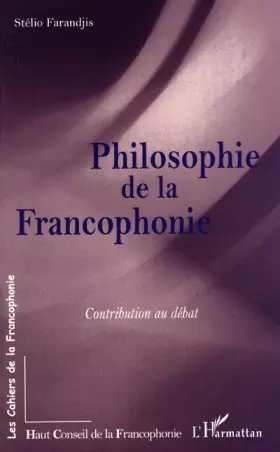 Couverture du produit · Philosophie de la francophonie