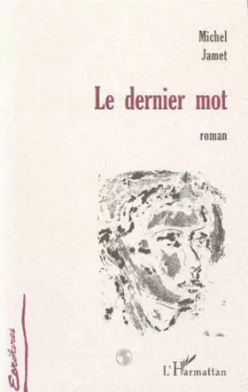 Couverture du produit · Dernier Mot (le)