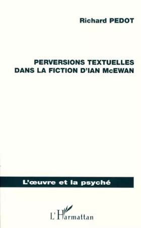 Couverture du produit · Perversions textuelles dans la fiction d'Ian McEwan