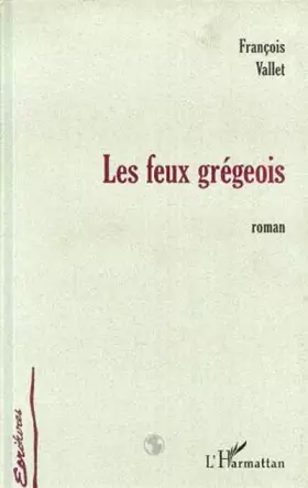 Couverture du produit · Les Feux grégeois