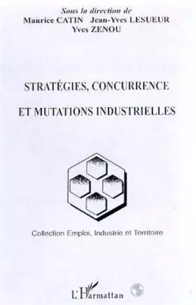 Couverture du produit · Stratégies, concurrence et mutations industrielles