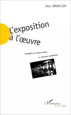 Couverture du produit · L'exposition à l'oeuvre