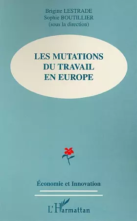 Couverture du produit · Les mutations du travail en Europe