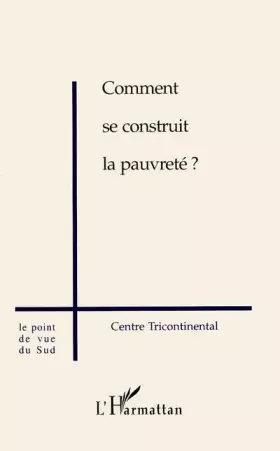 Couverture du produit · Comment se construit la pauvreté ?