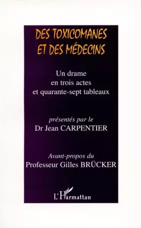 Couverture du produit · Des toxicomanes et des médecins