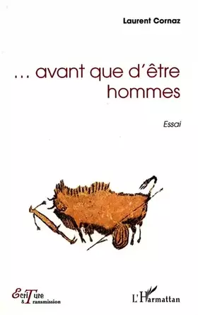 Couverture du produit · Avant que d'être hommes