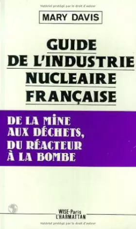 Couverture du produit · Guide de l'Industrie Nucléaire Française: de.
