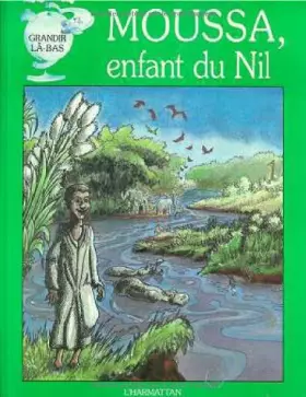 Couverture du produit · Moussa, enfant du Nil
