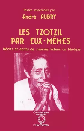 Couverture du produit · Les Tzotzil par eux-mêmes