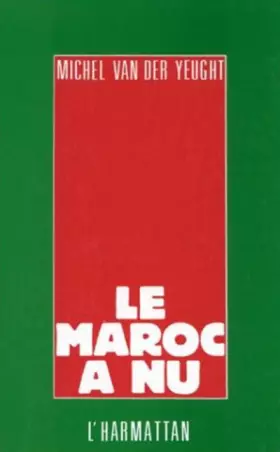 Couverture du produit · Le Maroc à nu