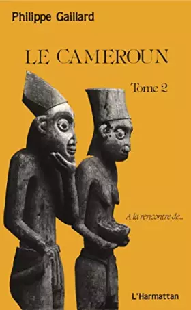 Couverture du produit · Le Cameroun, tome 2