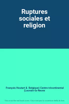 Couverture du produit · Ruptures sociales et religion