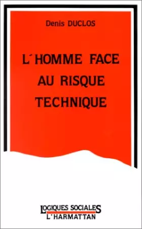 Couverture du produit · L'homme face au risque technique